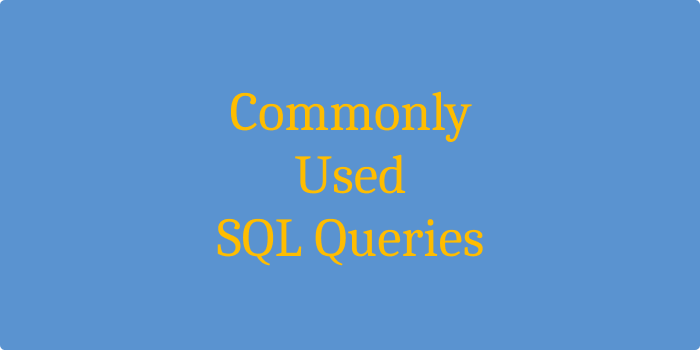 Commonly Used SQL Queries