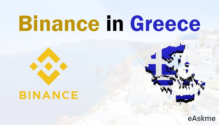 Why is Binance Going to Greece?