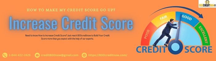 Increase Credit Score -800creditnow