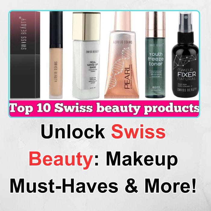 Unlock Swiss Beauty: Makeup Must-Haves & More!