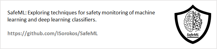 SafeML: Exploring techniques for safety monitoring of machine learning and deep learning classifiers.