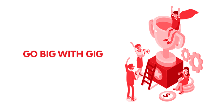 Go Big with Gig | GigIndia