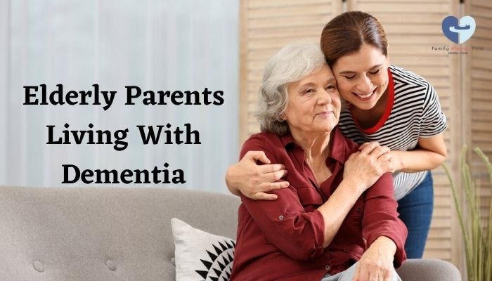 elderly parents living with dementia