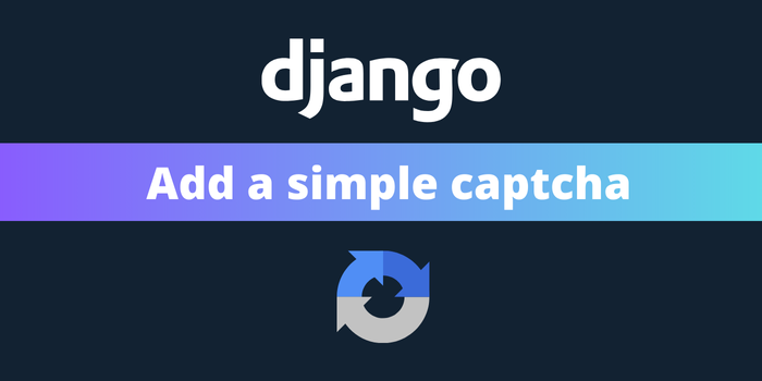 Add a simple captcha in Django