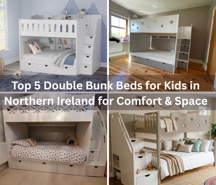 Top 5 Double Bunk Beds for Kids in Northern Ireland for Comfort &
