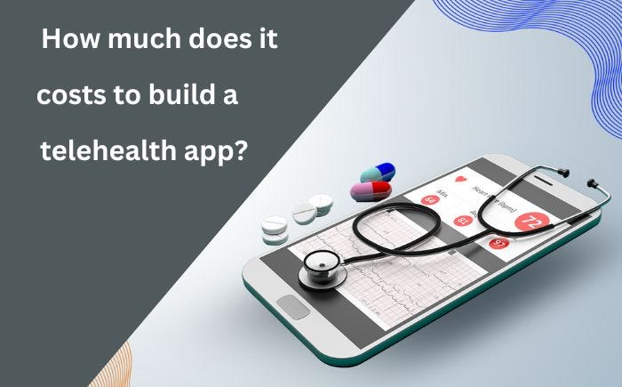 Telemedicine app Development cost