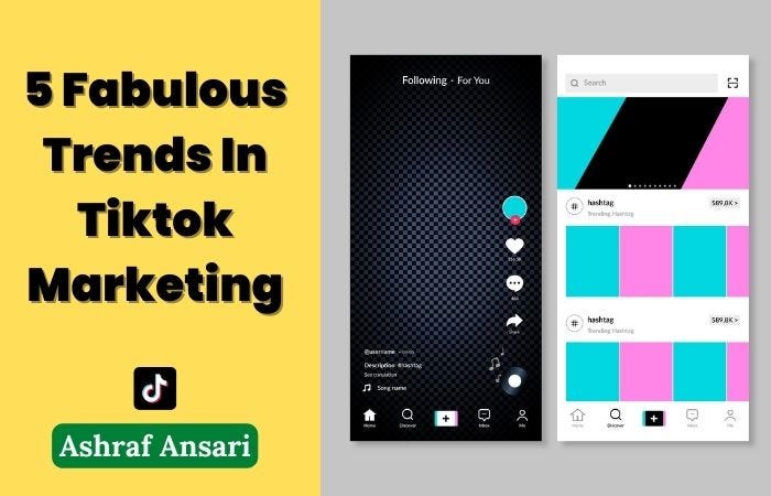 Fabulous trends in TikTok marketing