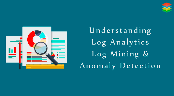 understanding-log-analytics-log-mining-anomaly-detection-laptrinhx