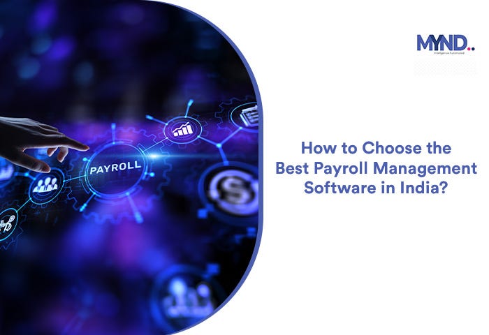 How to Choose the Best Payroll Management Software in India?