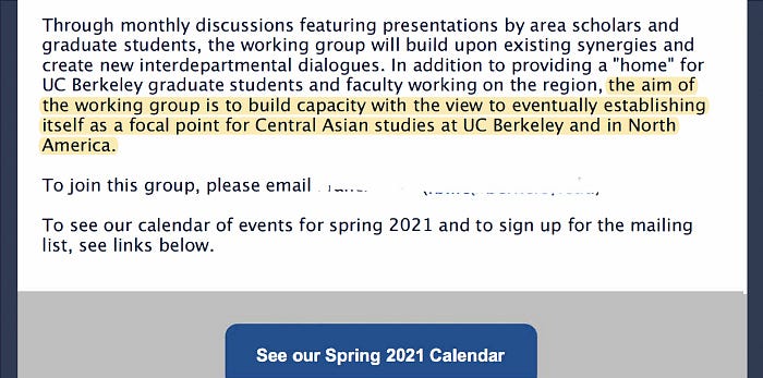 A screenshot of a spring 2021 email re-announcing the course that is the focus of this article. Highlighted text (emphasis the author’s, not highlighted in original email) reads: “the aim of the working group is to build capacity with the view to eventually establish itself as a focal point for Central Asian studies at UC Berkeley and in North America.”