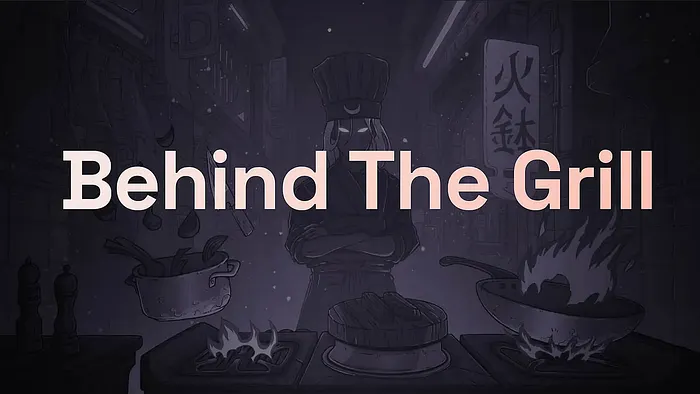 Behind the Grill: Issue #10