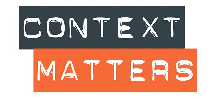 The words CONTEXT MATTERS written one underneath the other with white letters and dark grey and orange background.