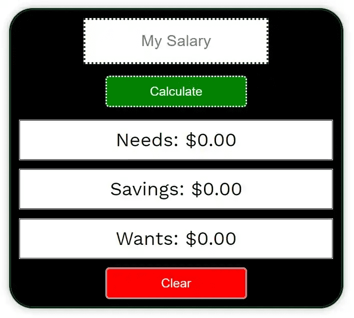 This intuitive tool helps you allocate 50% of your income to necessities, 30% to savings, and 20% to wants