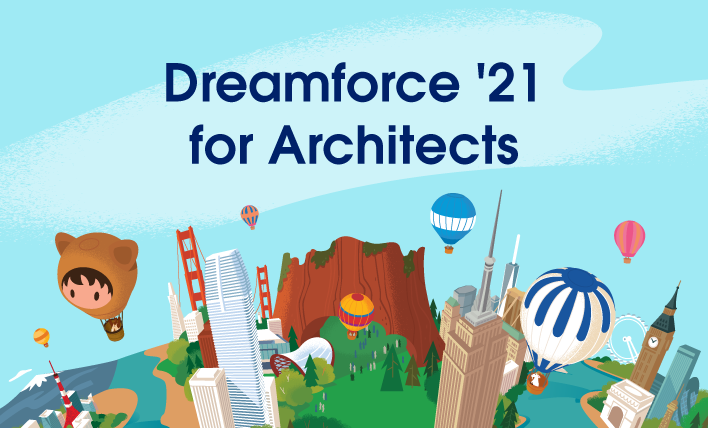 Banner image with text: Dreamforce ’21 for Architects