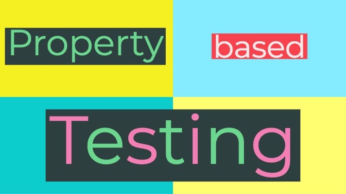 Property-Based Testing Will Find Bugs in Your Code That You Didn’t Know Were Possible.