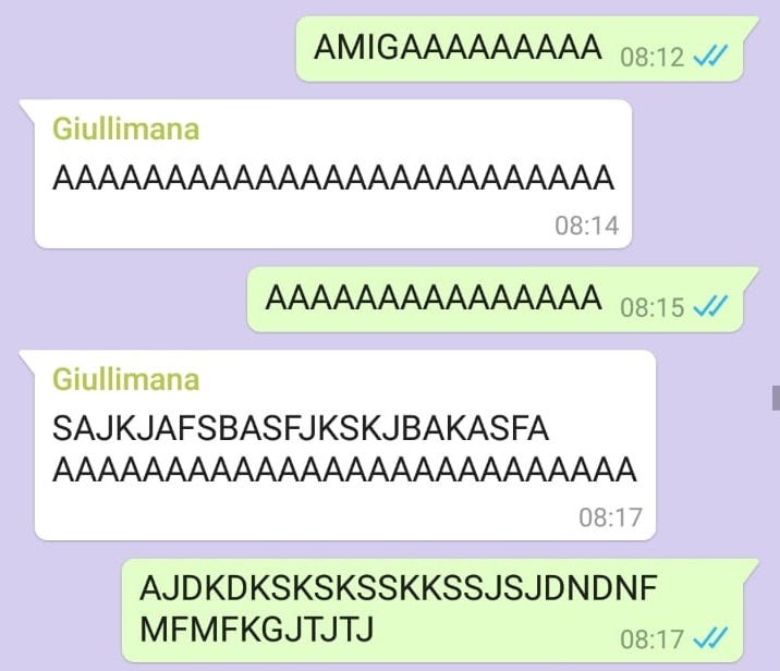 Captura de tela de conversa no Whatsapp entre eu e Giulliana, com mensagens contendo AAAA e letras sem sentido