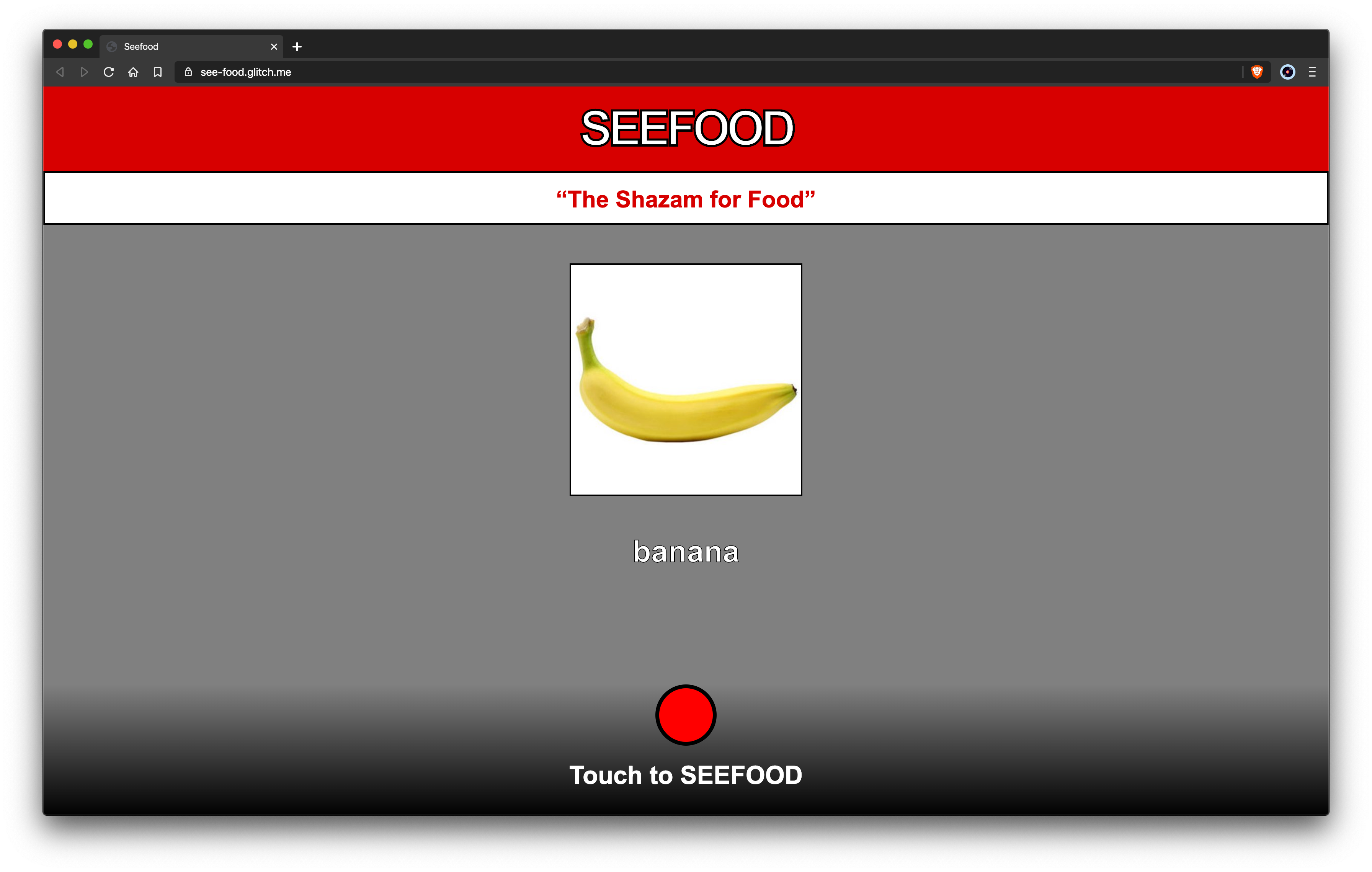 The Shazam for Food ([https://see-food.glitch.me/](https://see-food.glitch.me/))