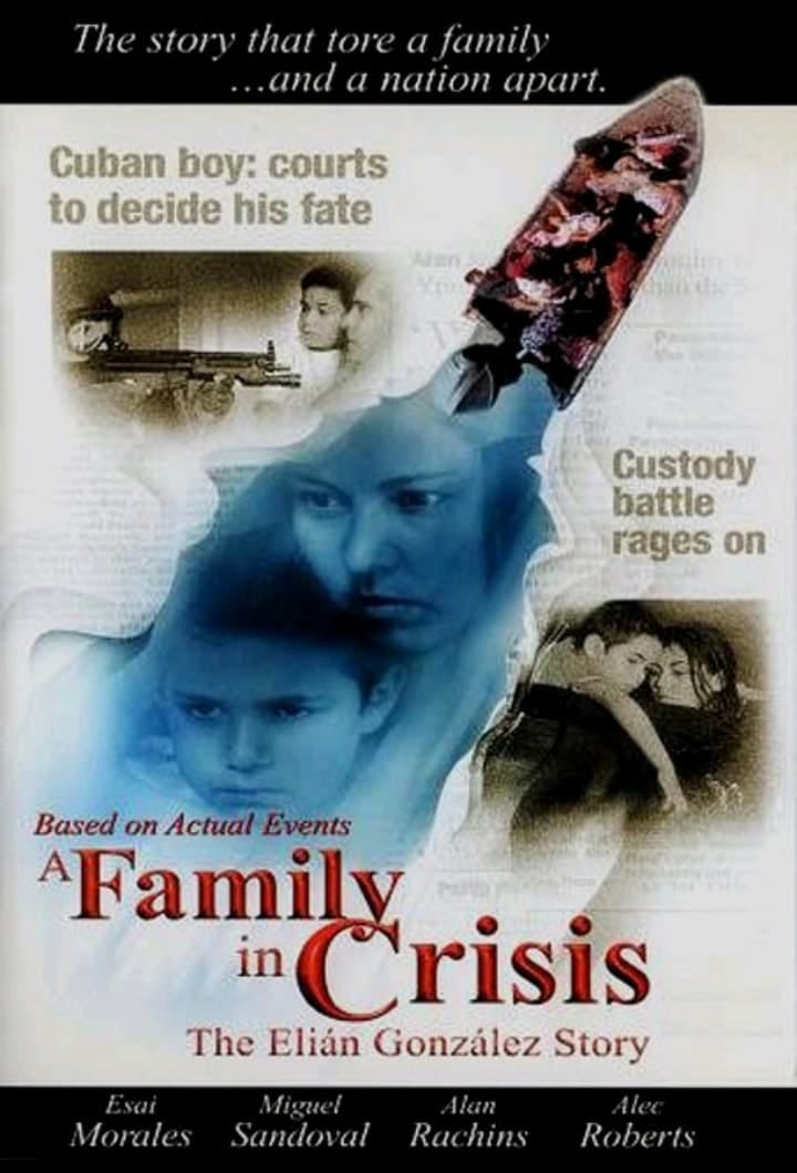 A Family in Crisis: The Elian Gonzales Story (2000) | Poster
