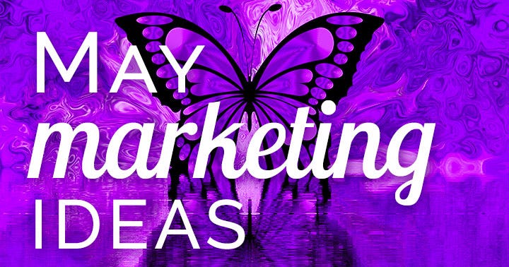 Need May marketing ideas? Download a FREE content inspiration calendar! This colorful Spring month is loaded with concepts to make your business bloom.