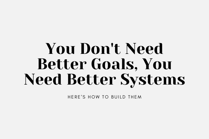 You Don’t Need More Skills — You Need Better Systems