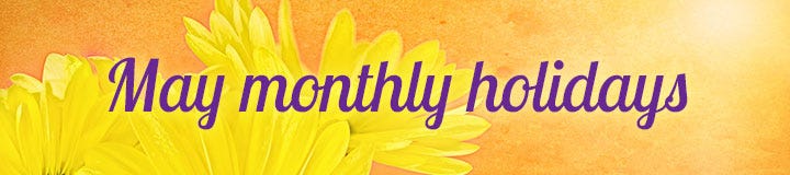 May Monthly Holidays banner