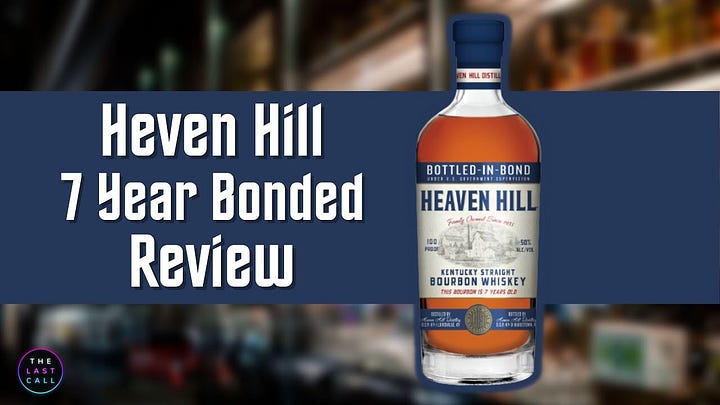 Revue du Heaven Hill 7 Year Bottled in Bond Bourbon