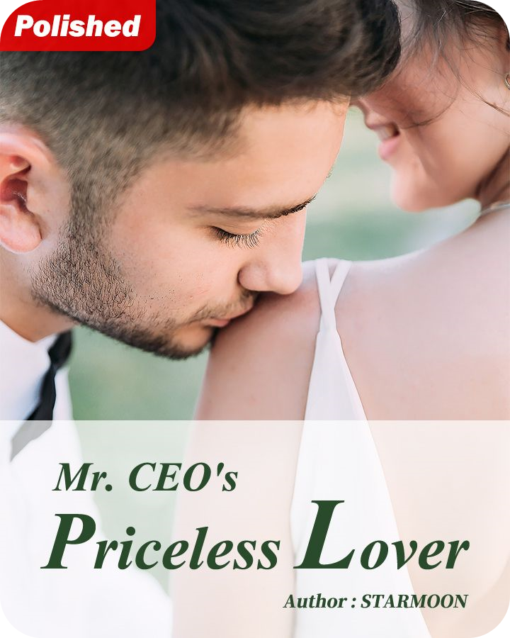 Mr. CEO’s Priceless Lover, by STARMOON