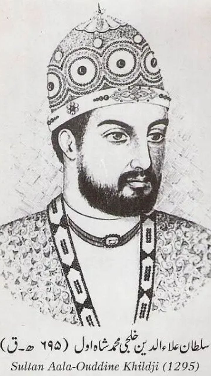 Alauddin Khilji was the second Khilji ruler of Delhi. He had usurped the throne by assassinating his uncle.