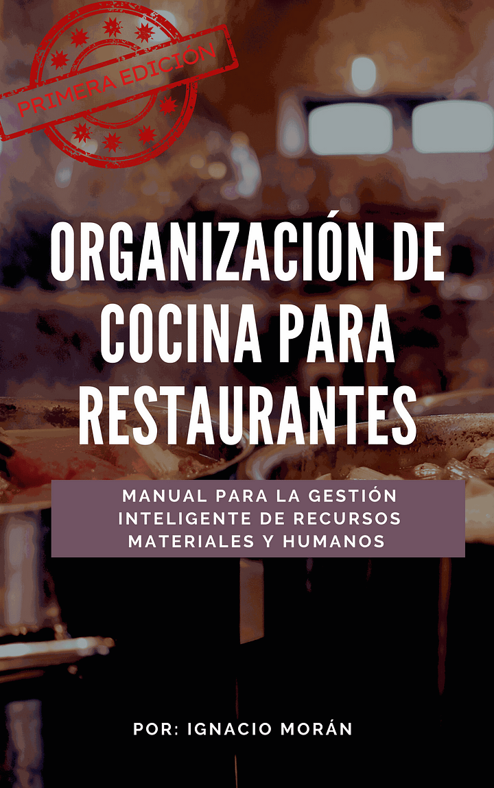 Organización de cocinas para restaurantes Ignacio Morán ¿Funciona? Es Bueno?