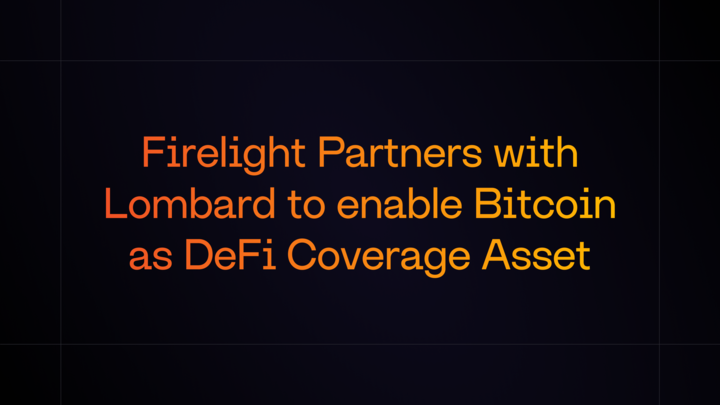 Firelight Partners with Lombard to enable Bitcoin as DeFi Coverage Asset