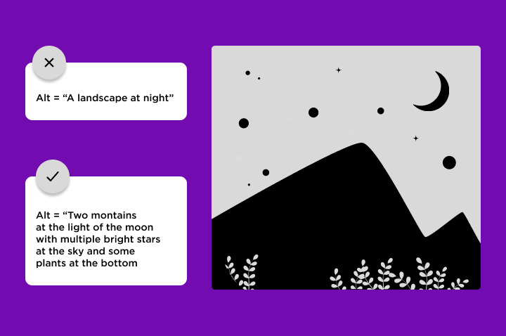 An image at the right of two montains at the light of the moon with multiple bright stars at the sky and some plants at the bottom. At the left, examples of the Alt Texts. The one at the top is wrong and the other below it is right.