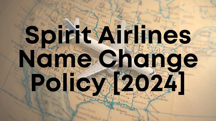 Spirit Airlines Name Change Policy