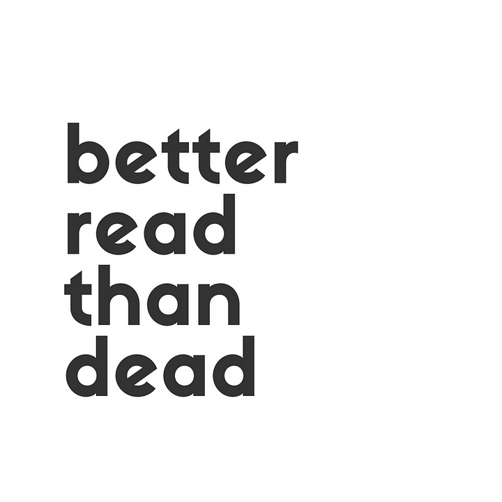 Better Read Than Dead - Medium