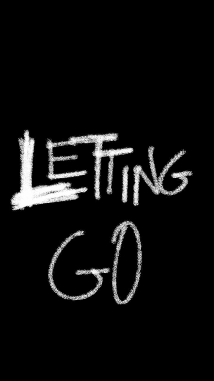 Let Go.
