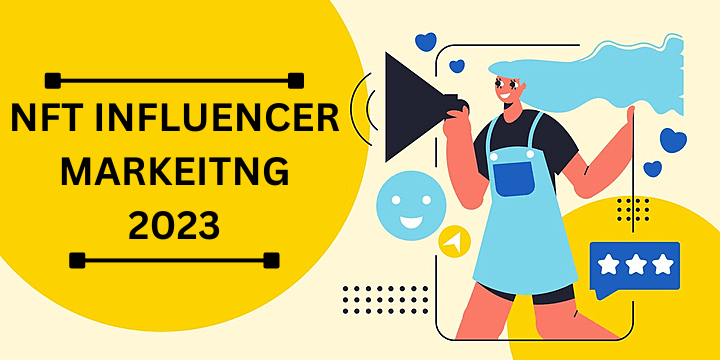 Steps to a Successful NFT Influencer Marketing Campaign 2023