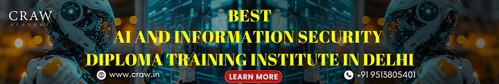 Best AI and Information Security Diploma Training Institute in Delhi