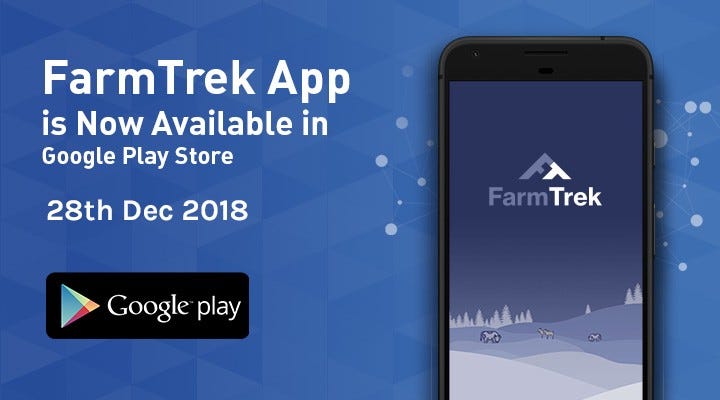 FarmTrek is Now Available in Google Play Store