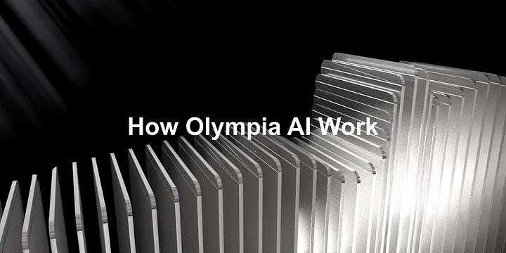 How Olympia AI work