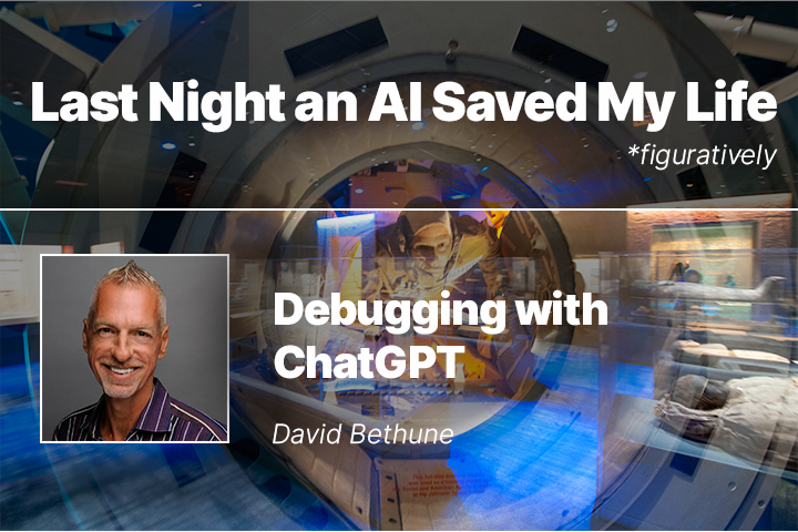 “Last Night an AI Saved My Life” | Debugging with ChatGPT