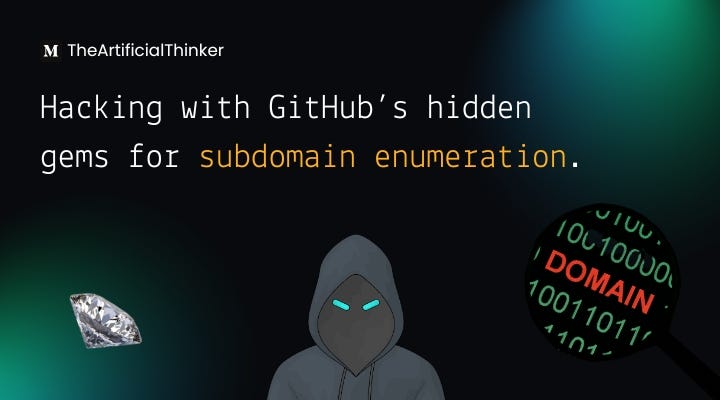 Hacking with GitHub’s hidden gems for subdomain enumeration.