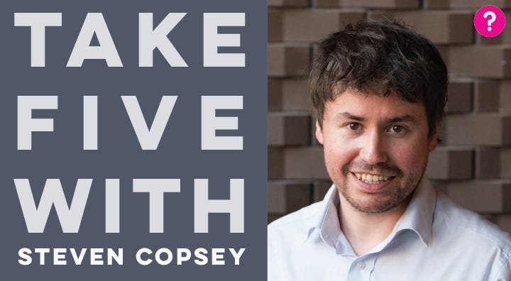 Take Five With Steven Copsey — pictured is a closeup of Steve smiling into the camera
