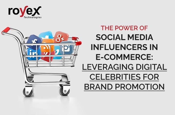 The Power of Social Media Influencers in E-commerce: Leveraging Digital Celebrities for Brand…