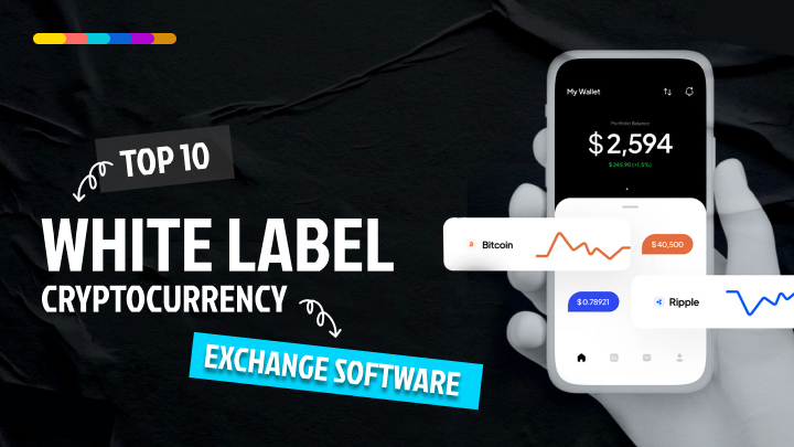 Top 10 White Label Cryptocurrency Exchange Script