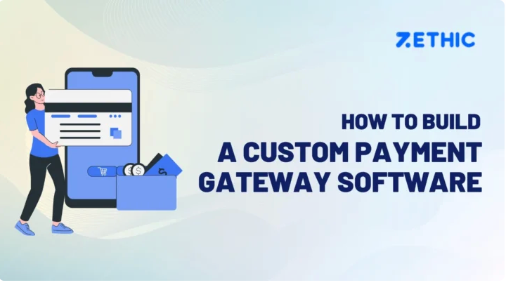 How Custom Payment Gateway Software Gives Businesses More Control in 2026