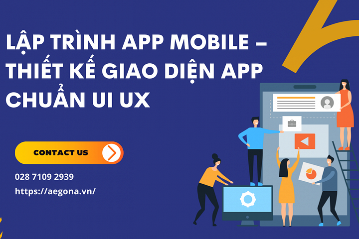 Lập trình App mobile - website chuẩn UI UX giá tốt, nâng cấp miễn phí