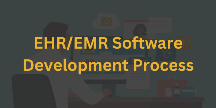 EHR EMR software development process
