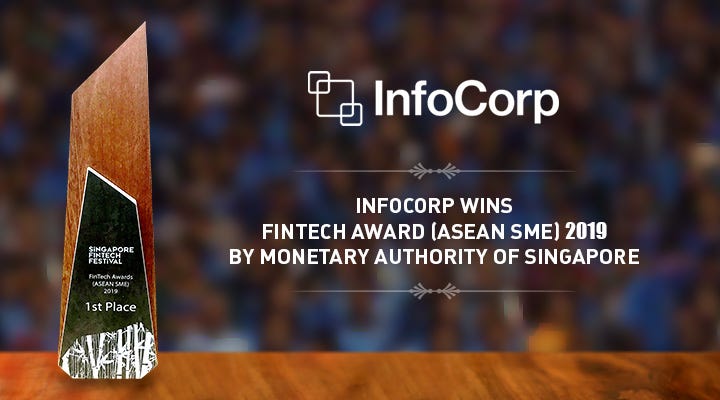 InfoCorp Won the Fintech Award (ASEAN SME) 2019 by the Monetary Authority of Singapore
