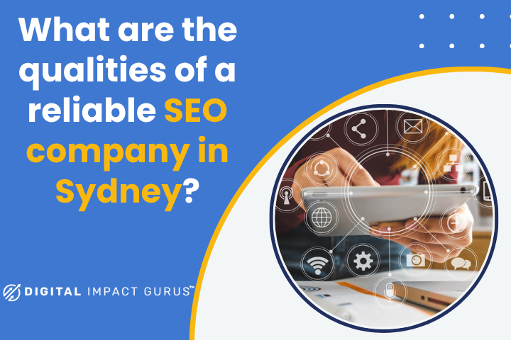 What are the qualities of a reliable SEO company in Sydney?