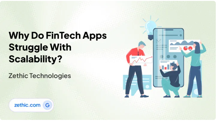 Why FinTech Apps Struggle With Scalability and How Smart Engineering Solves It