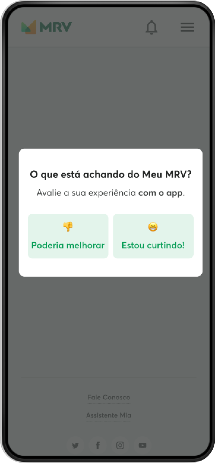 O que você está achando Meu MRV? Avalie a sua experiência com o app. Poderia melhorar ou Estou curtindo!